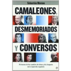 CAMALEONES, DESMEMORIADOS Y CONVERSOS