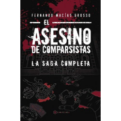 ASESINO DE COMPARSISTAS LA SAGA COMPLETA,EL