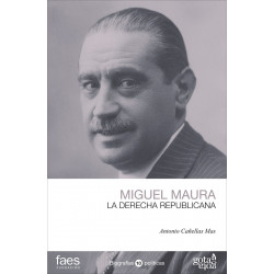 MIGUEL MAURA LA DERECHA REPUBLICANA